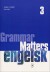 Grammar Matters 3 - Bog