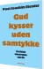 Gud Kysser Uden Samtykke - Bog