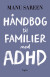 Håndbog Til Familier Med Adhd - Bog
