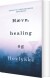 Hævn Healing Og Hovlykke - Bog