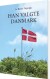 Han Valgte Danmark - Bog