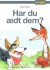Har Du Ædt Dem - Bog