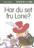Har Du Set Fru Lone - Bog