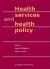 Health Services And Health Policy - Bog