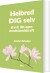 Helbred Dig Selv - Bog