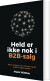 Held Er Ikke Nok I B2B-Salg - Bog
