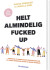 Helt Almindelig Fucked Up - Bog