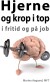 Hjerne Og Krop I Top I Fritid Og På Job - Bog