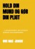 Hold Din Mund Og Gør Din Pligt - Bog