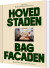 Hovedstaden Bag Facaden - Bog