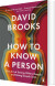 How To Know A Person The Art Of Seeing Others Deeply And Being Deeply Seen - English Book