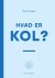 Hvad Er Kol - Bog