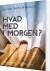 Hvad Med I Morgen - Bog