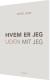 Hvem Er Jeg Uden Mit Jeg - Bog