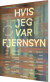 Hvis Jeg Var Fjernsyn - Bog