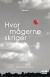 Hvor Mågerne Skriger - Bog