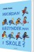 Hvordan Begynder Man I Skole - Bog