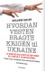 Hvordan Vesten Bragte Krigen Til Ukraine - Bog