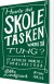 Hvorfor Skal Skoletasken Være Så Tung - Bog