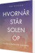 Hvornår Står Solen Op Over Me-Patienter I Danmark - Bog