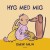 Hyg Med Mig - Bog