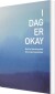 I Dag Er Okay - Bog