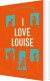 I Love Louise - Bog