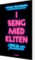 I Seng Med Eliten - Bog