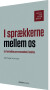 I Sprækkerne Mellem Os