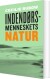 Indendørsmenneskets Natur - Bog