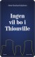 Ingen Vil Bo I Thionville - Bog