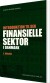 Introduktion Til Den Finansielle Sektor I Danmark - Bog