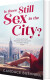 Is There Still Sex In The City - English Book