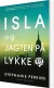 Isla Og Jagten På Lykke - Bog
