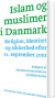 Islam Og Muslimer I Danmark - Bog