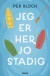 Jeg Er Her Jo Stadig - Bog