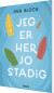 Jeg Er Her Jo Stadig
