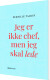 Jeg Er Ikke Chef Men Jeg Skal Lede - Bog