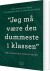 Jeg Må Være Den Dummeste I Klassen - Bog