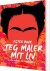 Jeg Maler Mit Liv En Roman Om Frida Kahlo - Bog
