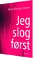 Jeg Slog Først - Bog