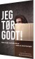 Jeg Tør Godt - Bog
