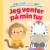 Jeg Venter På Min Tur - Bog