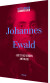 Johannes Ewald Jeget Mellem Fiktion Og Virkelighed - Antologi - Bog