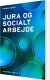 Jura Og Socialt Arbejde - Bog
