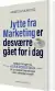 Jytte Fra Marketing Er Desværre Gået For I Dag - Bog
