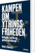 Kampen Om Ytringsfriheden - Bog