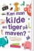 Kan Man Kilde En Tiger På Maven - Bog