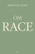 Om Race - Bog