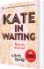 Kate In Waiting - English Book